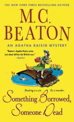 Etwas Geliehenes, jemand Totes: Ein Agatha-Raisin-Krimi - Something Borrowed, Someone Dead: An Agatha Raisin Mystery