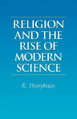Religion und der Aufstieg der modernen Wissenschaft - Religion and the Rise of Modern Science