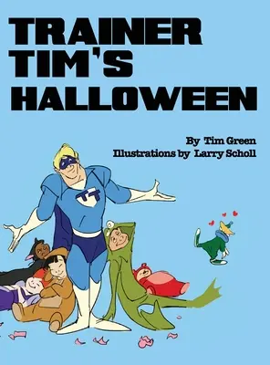Trainer Tims Halloween - Trainer Tim's Halloween