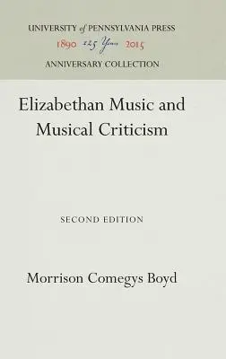 Elisabethanische Musik und Musikkritik - Elizabethan Music and Musical Criticism