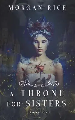 Ein Thron für Schwestern (Buch Eins) - A Throne for Sisters (Book One)
