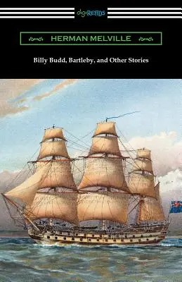 Billy Budd, Bartleby und andere Geschichten - Billy Budd, Bartleby, and Other Stories