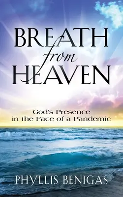 Der Atem des Himmels: Gottes Gegenwart im Angesicht einer Pandemie - Breath from Heaven: God's Presence in the Face of a Pandemic