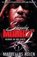 Steady Mobbin' 2: Blut in meinen Augen - Steady Mobbin' 2: Blood in my Eyes