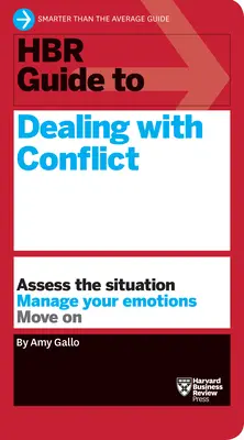 HBR-Leitfaden für den Umgang mit Konflikten (HBR-Leitfaden-Reihe) - HBR Guide to Dealing with Conflict (HBR Guide Series)