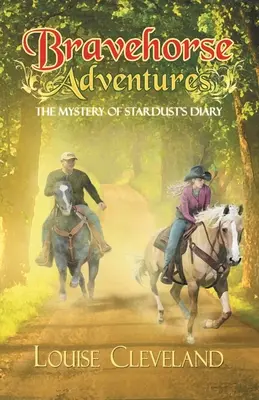 Abenteuer der tapferen Pferde: Das Geheimnis von Stardusts Tagebuch - Brave Horse Adventures: The Mystery of Stardust's Diary