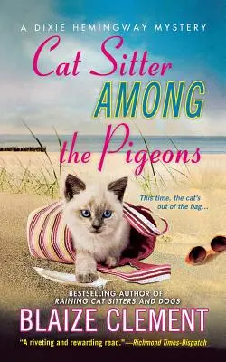 Katzensitter unter den Tauben: Ein Dixie-Hemingway-Krimi - Cat Sitter Among the Pigeons: A Dixie Hemingway Mystery