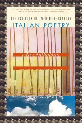 Das Fsg-Buch der italienischen Poesie des zwanzigsten Jahrhunderts: Eine Anthologie - The Fsg Book of Twentieth-Century Italian Poetry: An Anthology