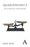 Quakernomics: Ein ethischer Kapitalismus - Quakernomics: An Ethical Capitalism