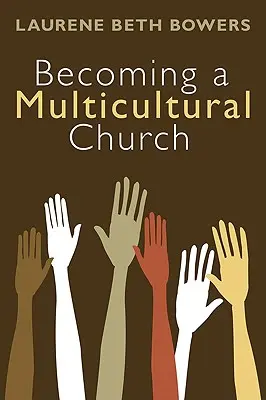 Eine multikulturelle Kirche werden - Becoming a Multicultural Church