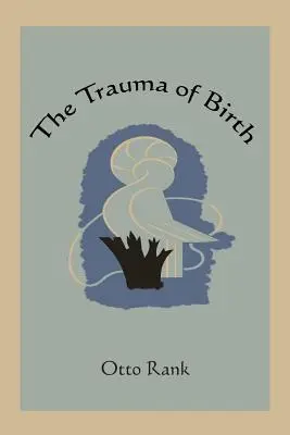 Das Trauma der Geburt - The Trauma of Birth