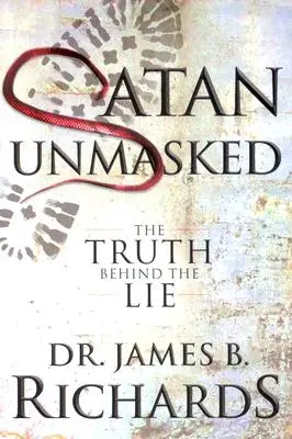 Satan entlarvt: Die Wahrheit hinter der Lüge - Satan Unmasked: The Truth Behind The Lie