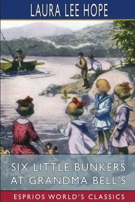Sechs kleine Bunker bei Oma Bell (Esprios-Klassiker) - Six Little Bunkers at Grandma Bell's (Esprios Classics)