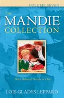Die Mandie-Kollektion, Band Sieben - The Mandie Collection, Volume Seven