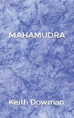 Mahamudra: Die Poesie der Mahasiddhas - Mahamudra: The Poetry of the Mahasiddhas