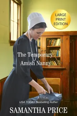 Das amische Kindermädchen auf Zeit LARGE PRINT - The Temporary Amish Nanny LARGE PRINT