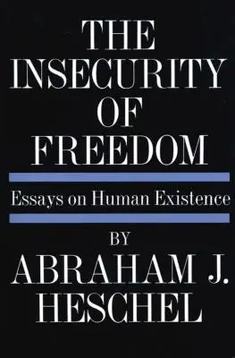 Die Ungewissheit der Freiheit - Insecurity of Freedom