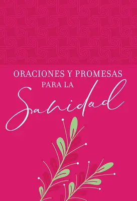 Gebete und Versprechen für die Heilung - Oraciones Y Promesas Para La Sanidad