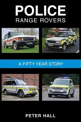 Range Rover der Polizei - eine 50-jährige Geschichte - Police Range Rovers - A 50 Year Story