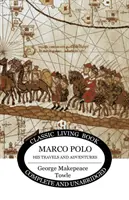 Marco Polo: Seine Reisen und Abenteuer - Marco Polo: his travels and adventures