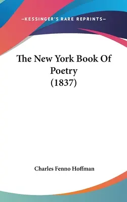 Das New Yorker Buch der Poesie (1837) - The New York Book Of Poetry (1837)