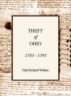 Der Raub von Ohio 1783 - 1795 - Theft of Ohio 1783 - 1795