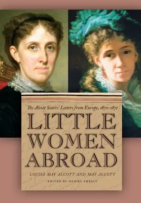 Kleine Frauen im Ausland - Little Women Abroad