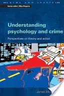 Psychologie und Kriminalität verstehen: Perspektiven zu Theorie und Handeln - Understanding Psychology and Crime: Perspectives on Theory and Action