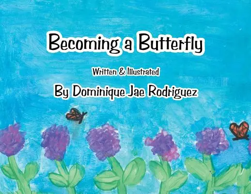 Ein Schmetterling werden - Becoming a Butterfly