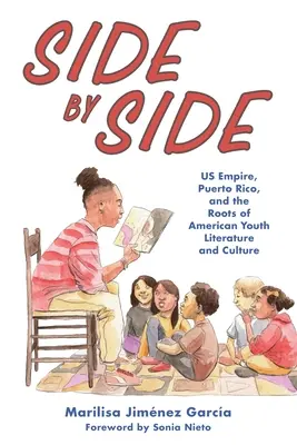 Seite an Seite: Das US-Imperium, Puerto Rico und die Wurzeln der amerikanischen Jugendliteratur und -kultur - Side by Side: Us Empire, Puerto Rico, and the Roots of American Youth Literature and Culture