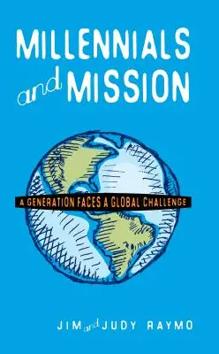 Millennials und Mission: Eine Generation vor einer globalen Herausforderung - Millennials and Mission: A Generation Faces a Global Challenge