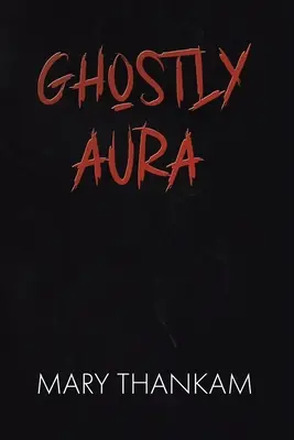 Gespenstische Aura - Ghostly Aura