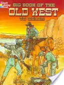 Großes Buch des Alten Westens zum Ausmalen - Big Book of the Old West to Color