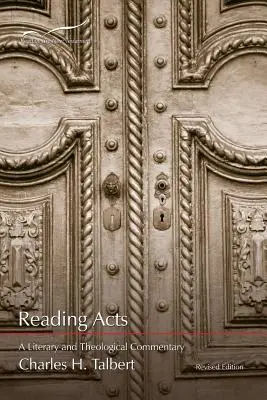 Die Apostelgeschichte lesen: Ein literarischer und theologischer Kommentar - Reading Acts: A Literary and Theological Commentary