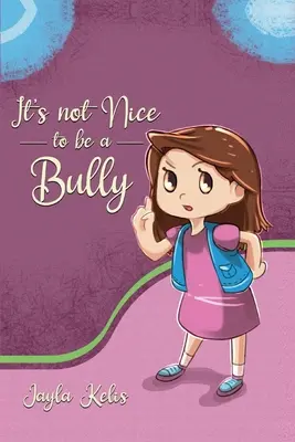 Es ist nicht schön, ein Tyrann zu sein - It's Not Nice to be a Bully