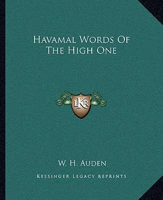 Havamal Worte des Erhabenen - Havamal Words Of The High One