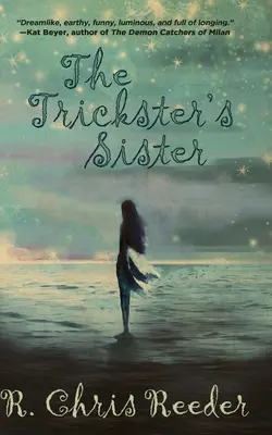 Die Schwester des Tricksters - The Trickster's Sister