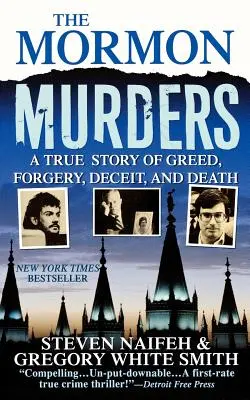 Die Mormonenmorde: Eine wahre Geschichte von Gier, Fälschung, Betrug und Tod - The Mormon Murders: A True Story of Greed, Forgery, Deceit and Death