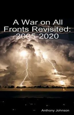 Ein Krieg an allen Fronten: 2005 - 2020 - A War on All Fronts Revisited: 2005 - 2020