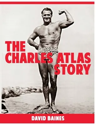 Die Geschichte von Charles Atlas - The Charles Atlas Story