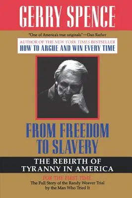 Von der Freiheit zur Sklaverei: Die Wiedergeburt der Tyrannei in Amerika - From Freedom to Slavery: The Rebirth of Tyranny in America