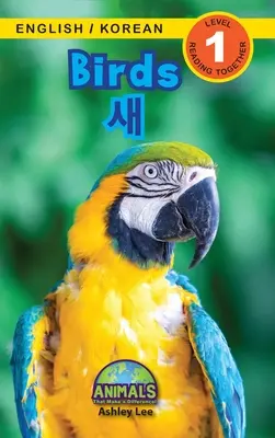 Vögel / 새: Zweisprachig (Englisch / Koreanisch) (영어 / 한국어) Animals That Make a Difference! (Engaging R - Birds / 새: Bilingual (English / Korean) (영어 / 한국어) Animals That Make a Difference! (Engaging R