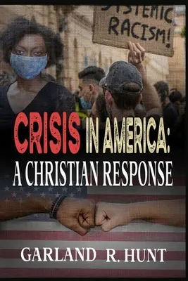 Die Krise in Amerika: Eine christliche Antwort - Crisis in America: A Christian Response