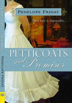 Petticoats und Versprechen - Petticoats and Promises