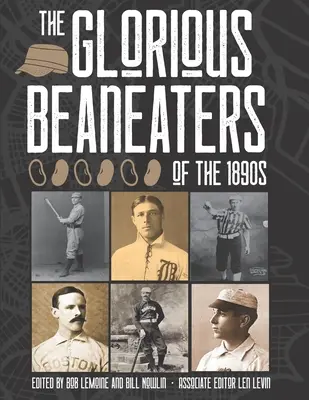 Die glorreichen Beaneaters der 1890er Jahre - The Glorious Beaneaters of the 1890s