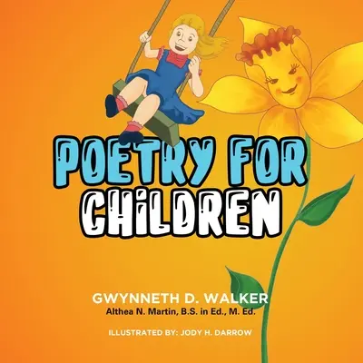 Poesie für Kinder von Lehrerin Gwynneth: Buch 1 - Teacher Gwynneth's Poetry for Children: Book 1