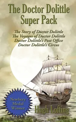 Das Doctor Dolittle Super Pack: Die Geschichte von Doktor Dolittle, Die Reisen des Doktor Dolittle, Doktor Dolittle's Post Office und Doktor Dolittle's Cir - The Doctor Dolittle Super Pack: The Story of Doctor Dolittle, The Voyages of Doctor Dolittle, Doctor Dolittle's Post Office, and Doctor Dolittle's Cir