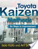 Toyota Kaizen-Methoden: Sechs Schritte zur Verbesserung - Toyota Kaizen Methods: Six Steps to Improvement