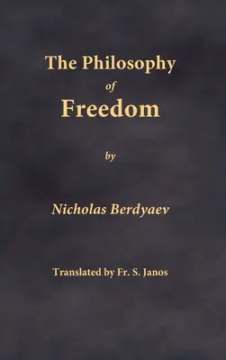 Die Philosophie der Freiheit - The Philosophy of Freedom