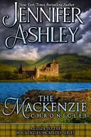 Die Mackenzie-Chroniken: Ein Leitfaden für die Mackenzies / McBrides-Reihe von Jennifer Ashley - The Mackenzie Chronicles: A Guide to the Mackenzies / McBrides series by Jennifer Ashley